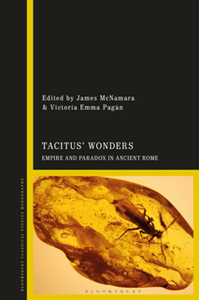 Tacitus’ Wonders : Empire and Paradox in Ancient Rome