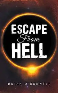 «Escape from Hell» by O'Donnell Brian