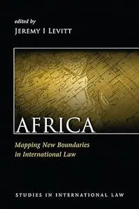 Africa: Mapping New Boundaries in International Law