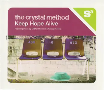 The Crystal Method - Keep Hope Alive [S3 663531 2] {Europe 1996}