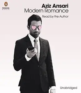 Modern Romance (Audiobook) (Repost)