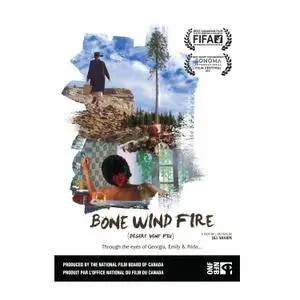 Bone Wind Fire (2011)