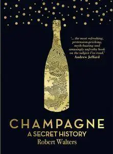 Champagne: A secret history
