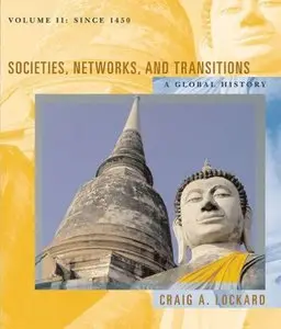 Societies, Networks, and Transitions: Volume II: A Global History 