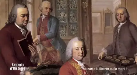 (Fr2) Secrets d'histoire - Mozart, la liberté ou la Mort ! (2013)