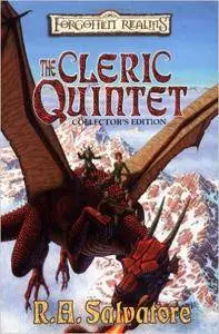 The Cleric Quintet Collector's Edition by R.A. Salvatore