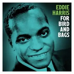 Eddie Harris - For Birds and Bags (Remastered) (1969/2020) [Official Digital Download 24/96]