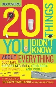 Discover's 20 Things You Didn't Know About Everything: Duct Tape, Airport Security, Your Body, Sex in Space...and More! (repost