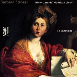 La Venexiana - Barbara Strozzi: Primo Libro de' Madrigali (1997)