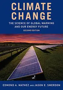 Climate Change: The Science of Global Warming and Our Energy Future (Repost)