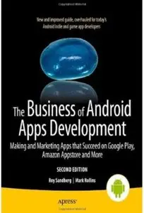 The Business of Android Apps Development (2nd edition) [Repost]