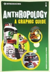 Introducing Anthropology: A Graphic Guide