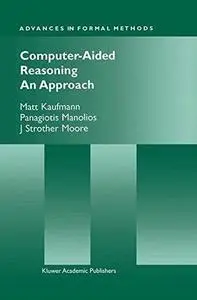 Computer-Aided Reasoning: An Approach