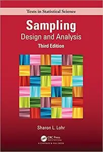 Sampling: Design and Analysis (Chapman & Hall/CRC Texts in Statistical Science), 3rd Edition