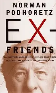 «Ex-Friends» by Norman Podhoretz