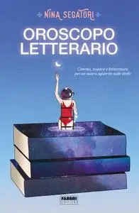 Nina Segatori - Oroscopo letterario