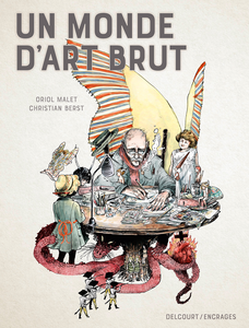 Un Monde d'Art Brut
