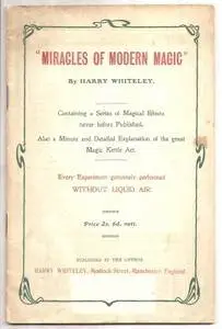 Harry Whiteley - Miracles of Modern Magic