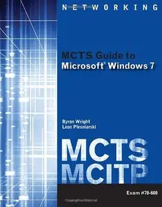 MCTS Guide to Microsoft Windows 7 (Exam # 70-680) (Test Preparation) (Repost)