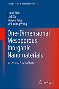 One-Dimensional Mesoporous Inorganic Nanomaterials: Basics and Applications