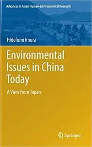 Environmental Issues in China Today: A View from Japan