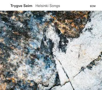 Trygve Seim - Helsinki Songs (2018)