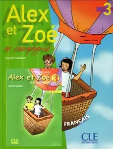 Alex et Zoé 3 (Livre de l'élève + 3 CD audio)