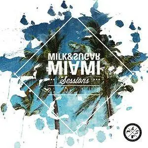 VA - Milk & Sugar Miami Sessions (2018)