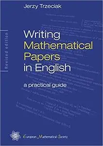 Writing Mathematical Papers in English: A Practical Guide