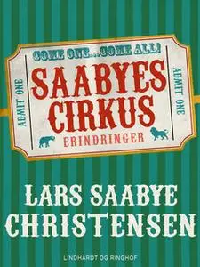 «Saabyes Cirkus» by Lars Saabye Christensen