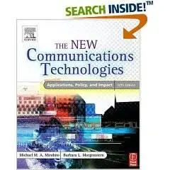The New Communications Technologies, Fifth Edition: Applications, Policy, and Impact