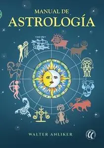 «Manual de astrología» by Walter Anliker