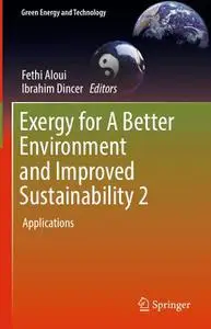 Exergy for A Better Environment and Improved Sustainability 2: Applications (Repost)