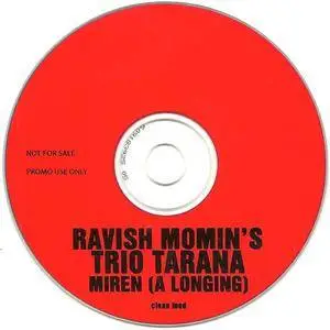 Ravish Momin's Trio Tarana - Miren (A Longing) (2007) {Clean Feed} **[RE-UP]**