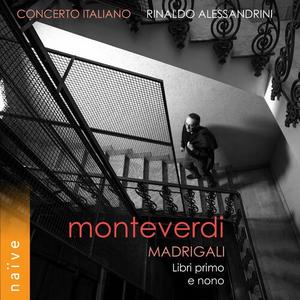 Rinaldo Alessandrini, Concerto Italiano - Monteverdi: Madrigali, Libri primo e nono (2023)