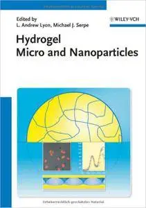 Hydrogel Micro and Nanoparticles (repost)