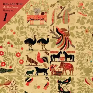Iron & Wine - Archive Series Volume No. 1 (2015) [Official Digital Download 24-bit/96kHz]