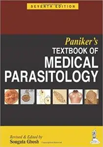 Paniker's Textbook of Medical Parasitology (7th Edition)