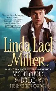 «Secondhand Bride» by Linda Lael Miller