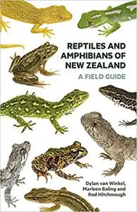Reptiles and Amphibians of New Zealand: A Field Guide (Repost)
