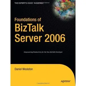 Foundations of BizTalk Server 2006 (Repost) 