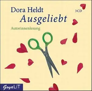 Dora Heldt - Ausgeliebt (Re-Upload)