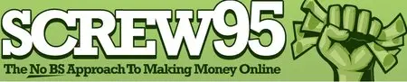 Screw95 – Make Money Online