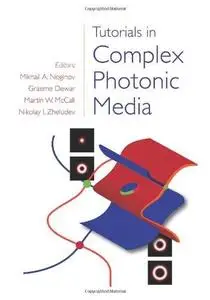 Tutorials in Complex Photonic Media (Repost)