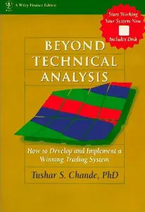 Tushar S. Chande, Beyond Technical Analysis (Repost) 