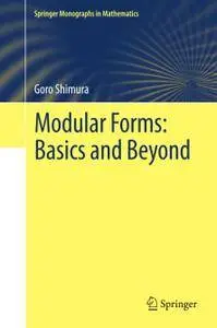 Modular Forms: Basics and Beyond