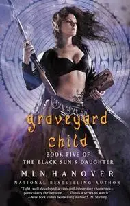 «Graveyard Child» by M.L.N. Hanover