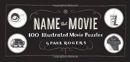 Name That Movie: 100 Illustrated Movie Puzzles (repost)
