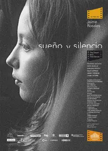 Dream and Silence / Sueño y silencio (2012) [Re-UP]