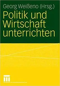 Politik und Wirtschaft unterrichten (Repost)